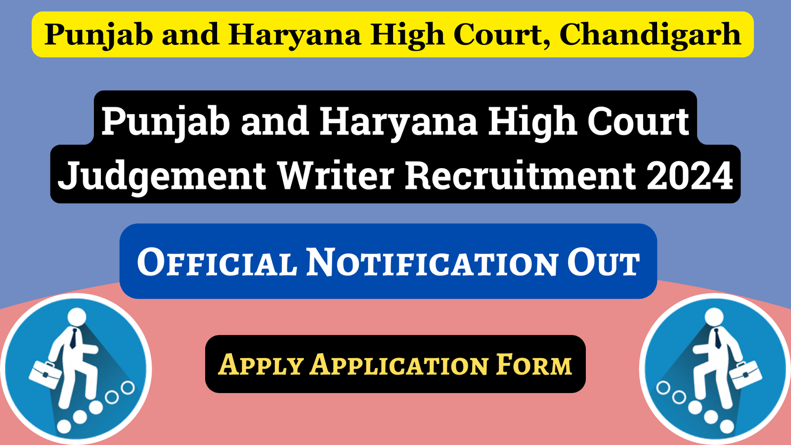 Punjab and Haryana High Court Judgement Writer Recruitment 2024